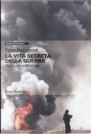 La vita segreta della guerra. by Peter Beaumont