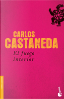 El fuego interior by Carlos Castaneda