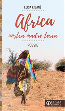 Africa nostra terra madre by Elisa Kidané