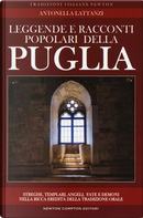 Leggende e racconti popolari della Puglia by Antonella Lattanzi