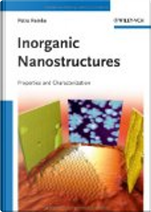 Inorganic Nanostructures by Keith Williams, Petra Reinke