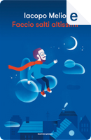 Faccio salti altissimi by Iacopo Melio