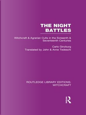 The Night Battles (RLE Witchcraft) by Carlo Ginzburg