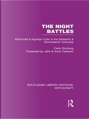 The Night Battles (RLE Witchcraft) by Carlo Ginzburg