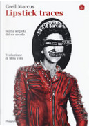 Lipstick traces by Greil Marcus