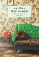 Elegie alla patria by Ayad Akhtar