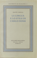 La lingua e lo stile di Carlo Dossi by Dante Isella