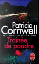 Trainée de poudre by Patricia Cornwell
