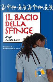Il bacio della Sfinge by Jorge Canifa Alves