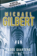 Close Quarters by Michael Gilbert