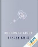 Tracey Emin by Andrea Rose, Rudi Fuchs, Toby Forwar