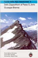 Guida delle Alpi ticinesi e mesolcinesi 4 by Giuseppe Brenna