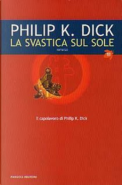 La svastica sul sole by Philip K. Dick