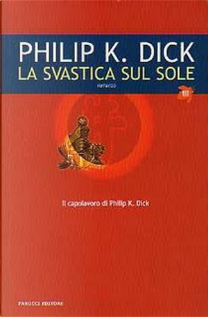 La svastica sul sole by Philip K. Dick