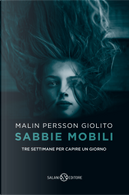 Sabbie mobili by Malin Persson Giolito