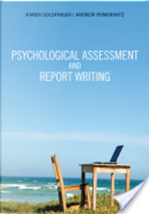 Psychological Assessment and Report Writing by Karen Goldfinger