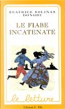 Le fiabe incatenate by Beatrice Solinas Donghi