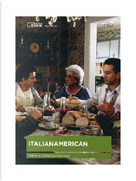 Italianamerican. Il libro di cucina della famiglia Scorsese. Con DVD by Catherine Scorsese, Martin Scorsese