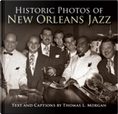 Historic Photos of New Orleans Jazz by Tom Morgan
