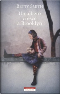 Un albero cresce a Brooklyn by Betty Smith
