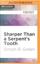 Sharper Than a Serpent's Tooth by Simon R. Green