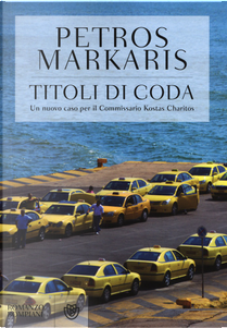 Titoli di coda by Petros Markaris