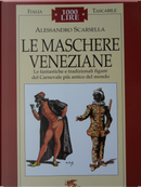 Le maschere veneziane by Alessandro Scarsella