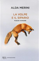 La volpe e il sipario. Poesie d'amore by Alda Merini