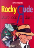 Rocky Rude by Danilo Maramotti