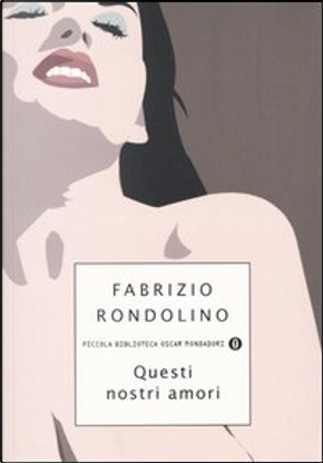 Questi nostri amori by Fabrizio Rondolino
