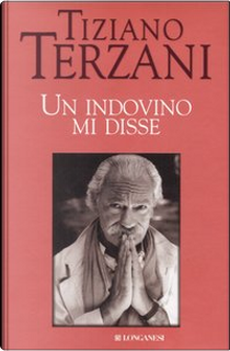 Un indovino mi disse by Tiziano Terzani