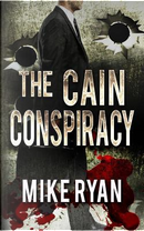 The Cain Conspiracy by Mike Ryan