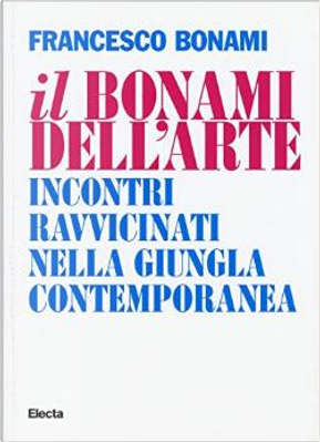 Il Bonami dell'arte by Francesco Bonami