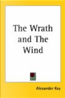 The Wrath and The Wind by Alexander Key