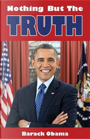 Nothing but the Truth by Barack Obama