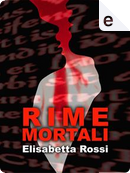 Rime mortali by Elisabetta Rossi