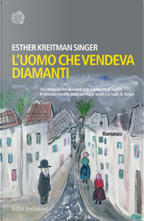 L'uomo che vendeva diamanti by Esther Kreitman Singer