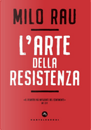 L'arte della resistenza by Milo Rau