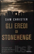 Gli eredi di Stonehenge by Sam Christer