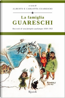 La famiglia Guareschi - Vol. 1 by Giovanni Guareschi
