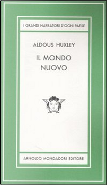 Il mondo nuovo by Aldous Huxley