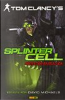 Splinter cell by David Michaels