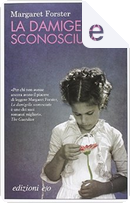 La damigella sconosciuta by Margaret Forster