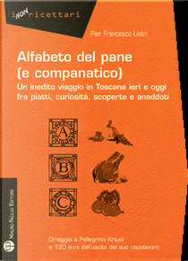 Alfabeto del pane (e companatico) by P. Francesco Listri