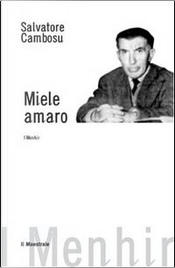Miele amaro by Salvatore Cambosu
