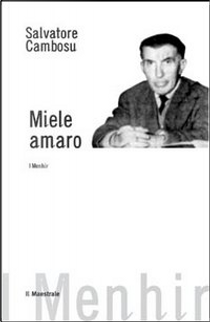 Miele amaro by Salvatore Cambosu