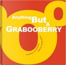 Anything But A Grabooberry by Anushka Ravishankar