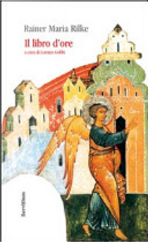 Il libro d'ore by Rainer Maria Rilke