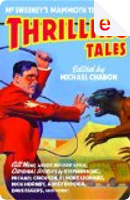 McSweeney's Mammoth Treasury of Thrilling Tales by Aimee Bender, Carol Emshwiller, Chris Offutt, Dan Chaon, Dave Eggers, Elmore Leonard, Glen David Gold, Harlan Ellison, Howard Chaykin, Jim Shepard, Karen Joy Fowler, Kelly Link, Laurie King, Michael Crichton, Michael Moorcock, Neil Gaiman, Nick Hornby, Rick Moody, Sherman Alexie, Stephen King McSweeney's Mammoth Treasury of Thrilling Tales by Aimee Bender, Carol Emshwiller, Chris Offutt, Dan Chaon, Dave Eggers, Elmore Leonard, Glen David Gold, Harlan Ellison, Howard Chaykin, Jim Shepard, Karen Joy Fowler, Kelly Link, Laurie King, Michael Crichton, Michael Moorcock, Neil Gaiman, Nick Hornby, Rick Moody, Sherman Alexie, Stephen King