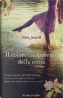 Il colore trasparente della notte by Pam Jenoff